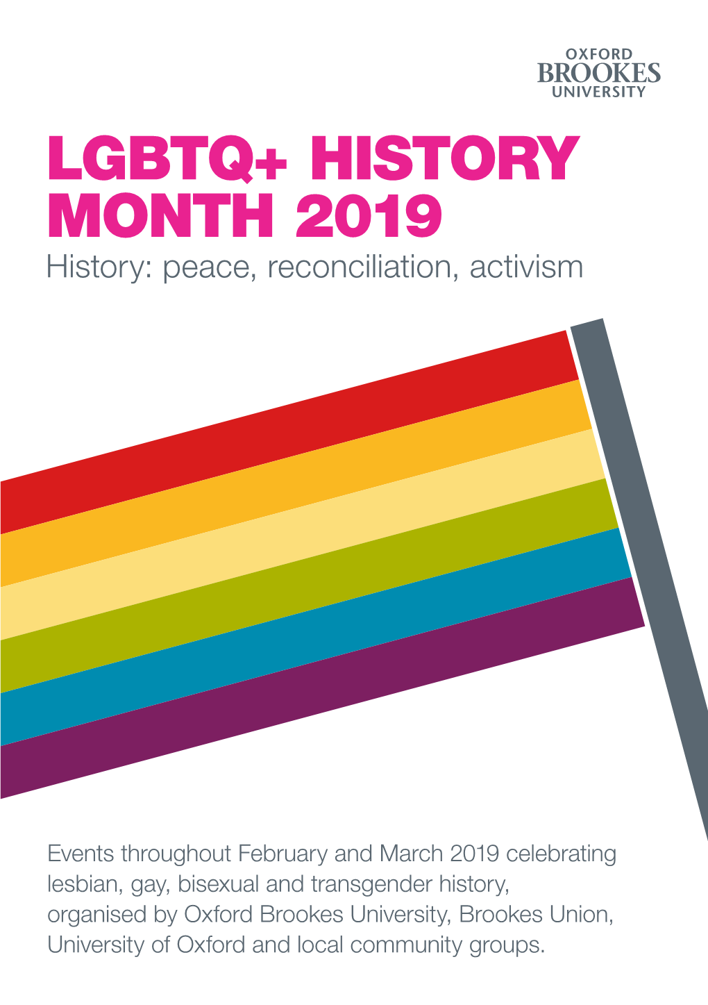LGBTQ+ HISTORY MONTH 2019 History: Peace, Reconciliation, Activism