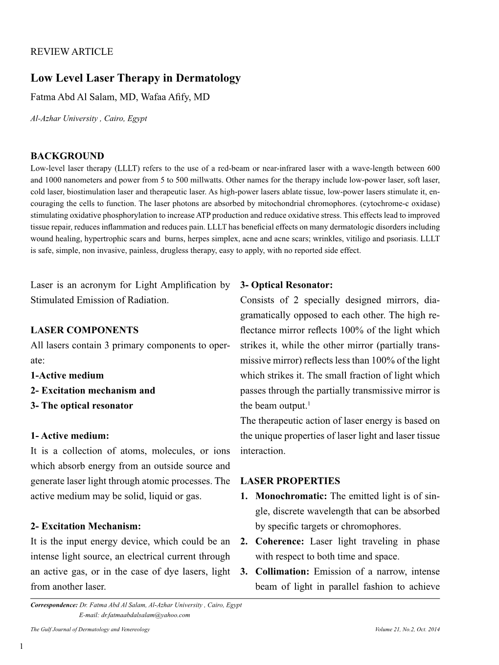 Low Level Laser Therapy in Dermatology Fatma Abd Al Salam, MD, Wafaa Afify, MD