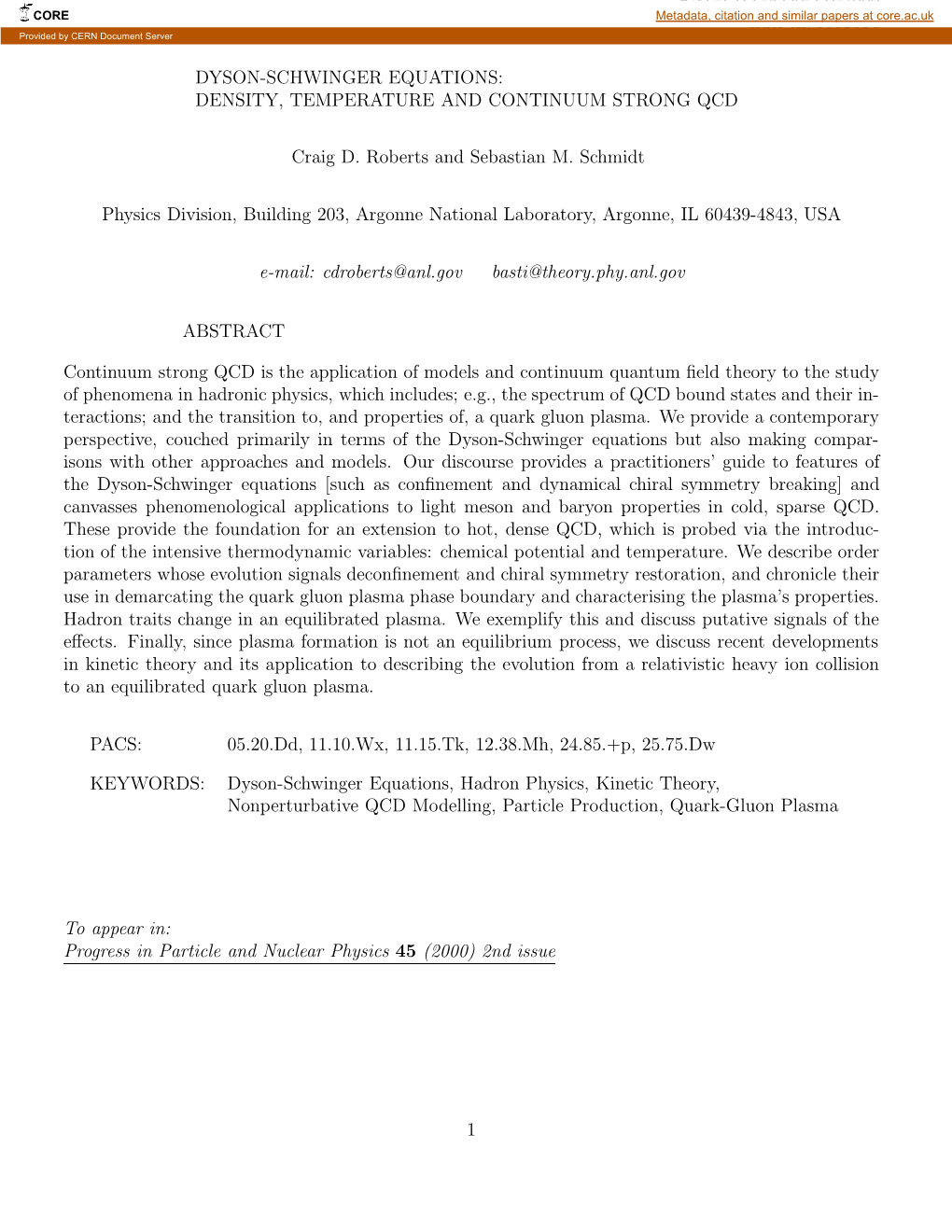 DENSITY, TEMPERATURE and CONTINUUM STRONG QCD Craig D. Roberts A