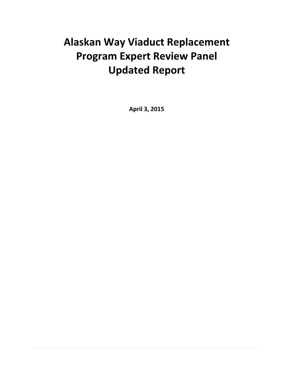 Alaskan Way Viaduct Replacement Program Expert Review Panel Updated Report