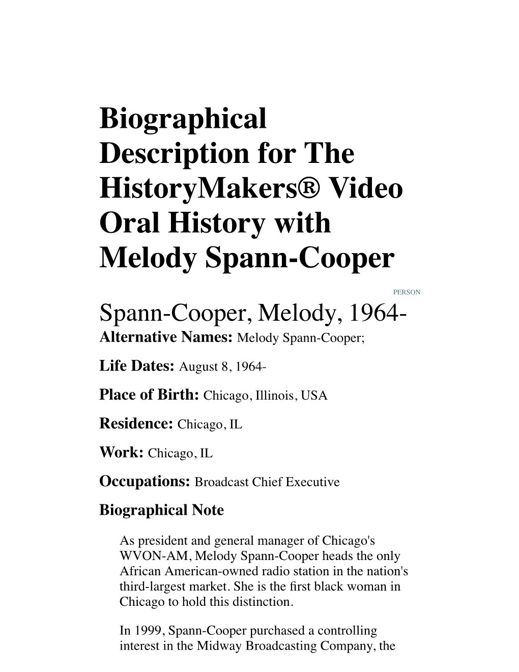 Biographical Description for the Historymakers® Video Oral History with Melody Spann-Cooper