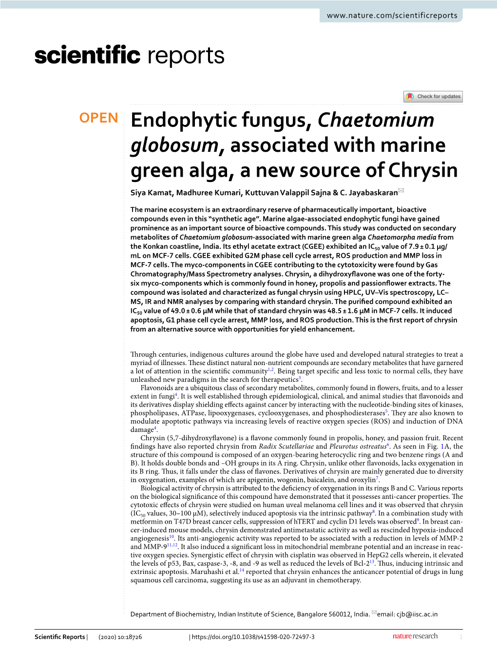 Endophytic Fungus, Chaetomium Globosum, Associated with Marine Green Alga, a New Source of Chrysin Siya Kamat, Madhuree Kumari, Kuttuvan Valappil Sajna & C