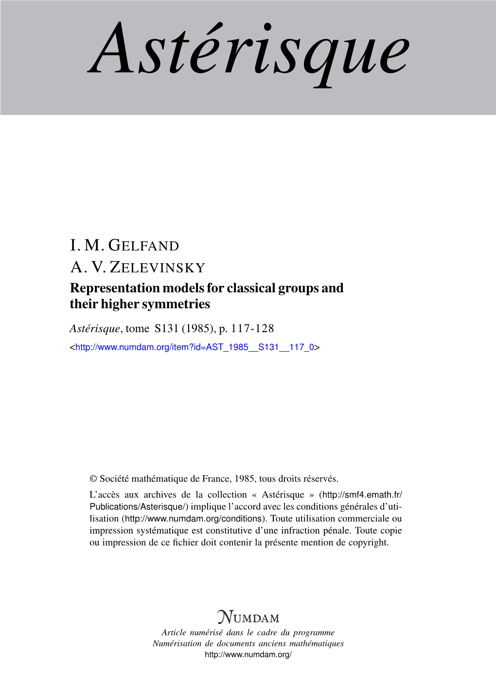 Representation Models for Classical Groups and Their Higher Symmetries Astérisque, Tome S131 (1985), P