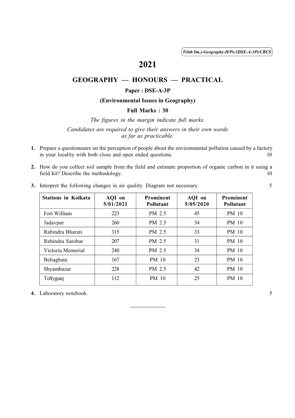 GEOGRAPHY — HONOURS — PRACTICAL Paper : DSE-A-3P (Environmental Issues in Geography) Full Marks : 30 the Figures in the Margin Indicate Full Marks