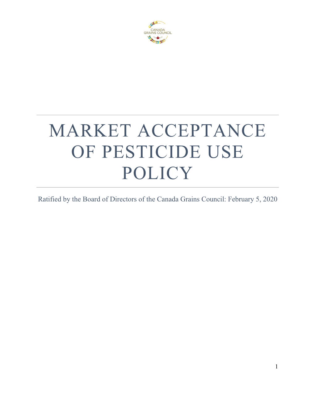 Canada Grains Council Market Acceptance of Pesticide Use Policy