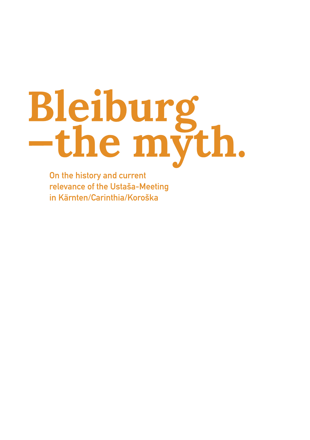 Bleiburg —The Myth