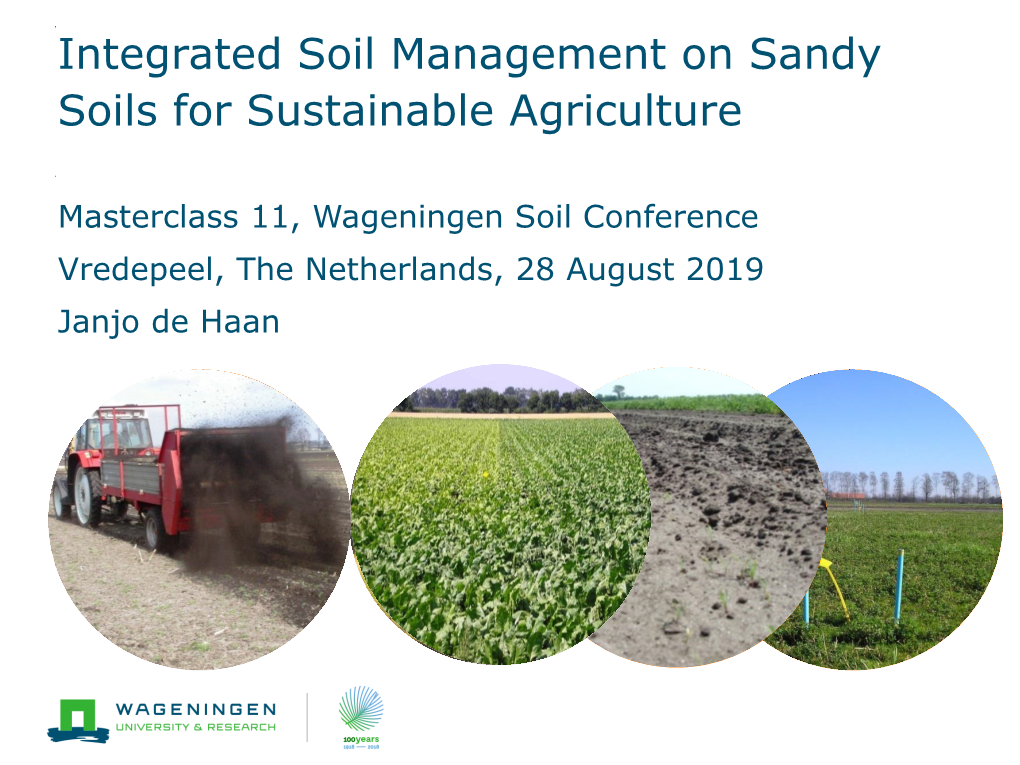 Integrated Soil Management on Sandy Soils for Sustainable Agriculture