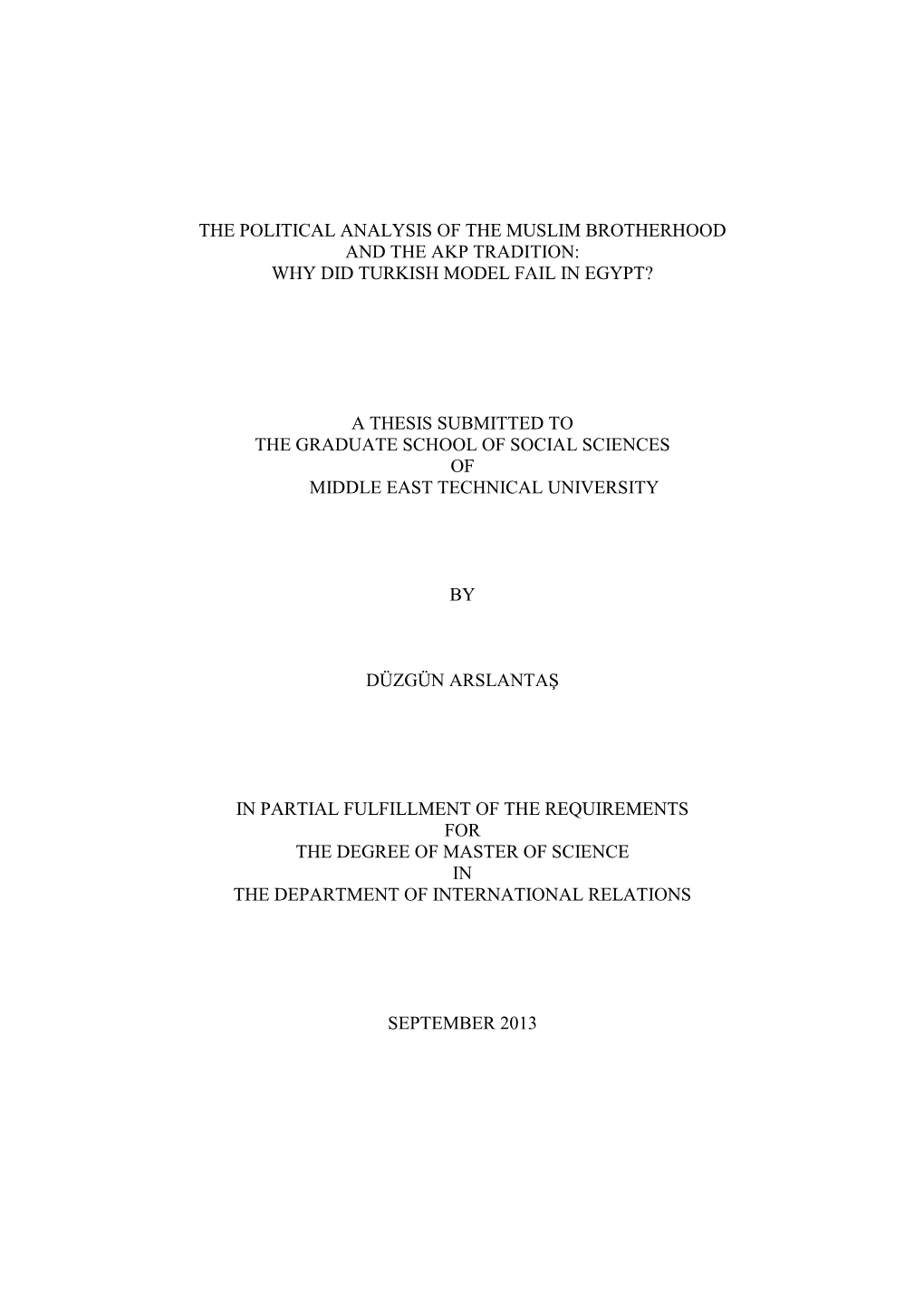 The Political Analysis of the Muslim Brotherhood and the Akp Tradition: Why Did Turkish Model Fail in Egypt?