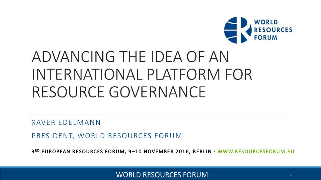 Advancing the Idea of an International Platform for Resource Governance