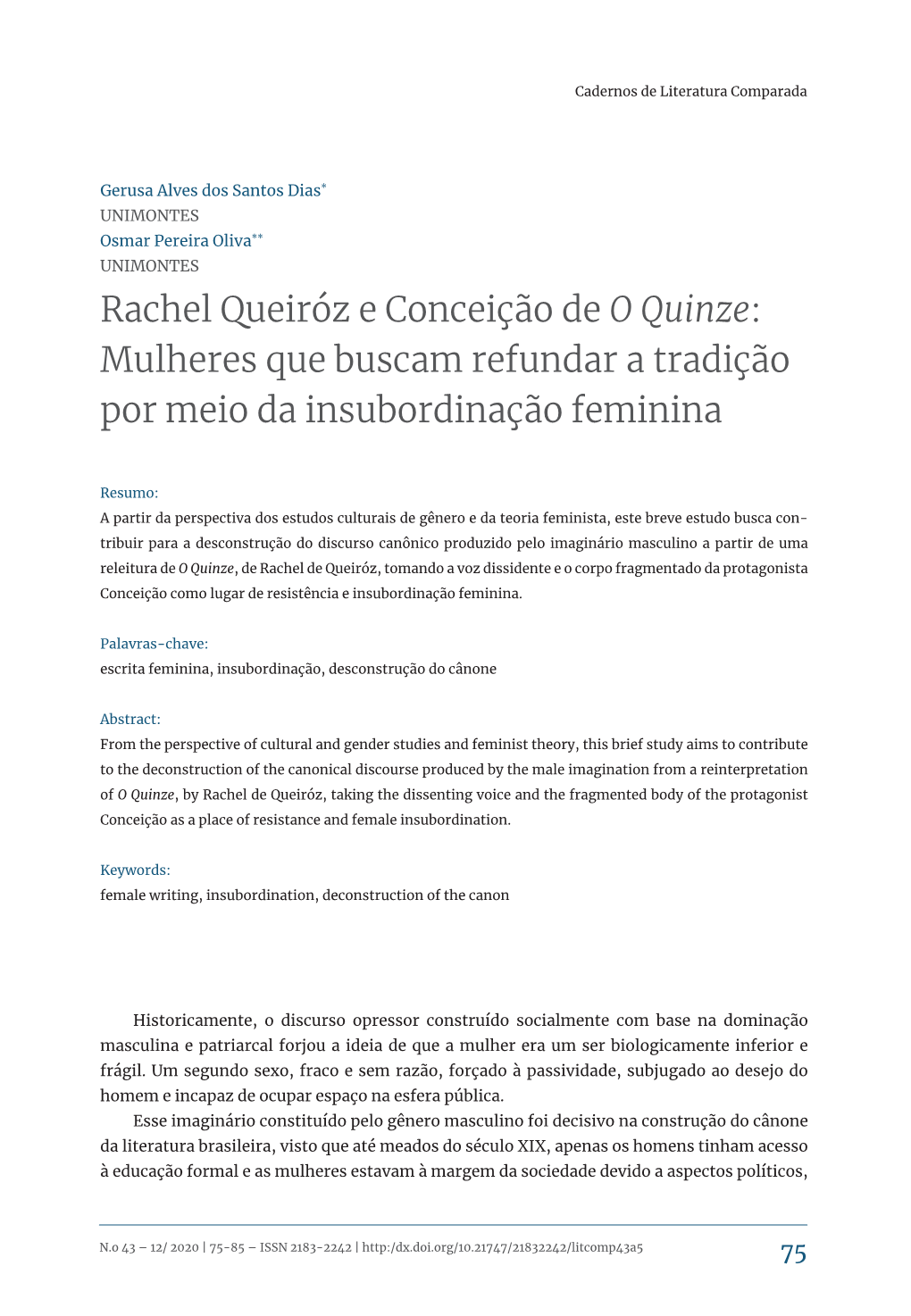 Rachel Queiróz E Conceição De O Quinze: Mulheres Que Buscam Refundar a Tradição Por Meio Da Insubordinação Feminina