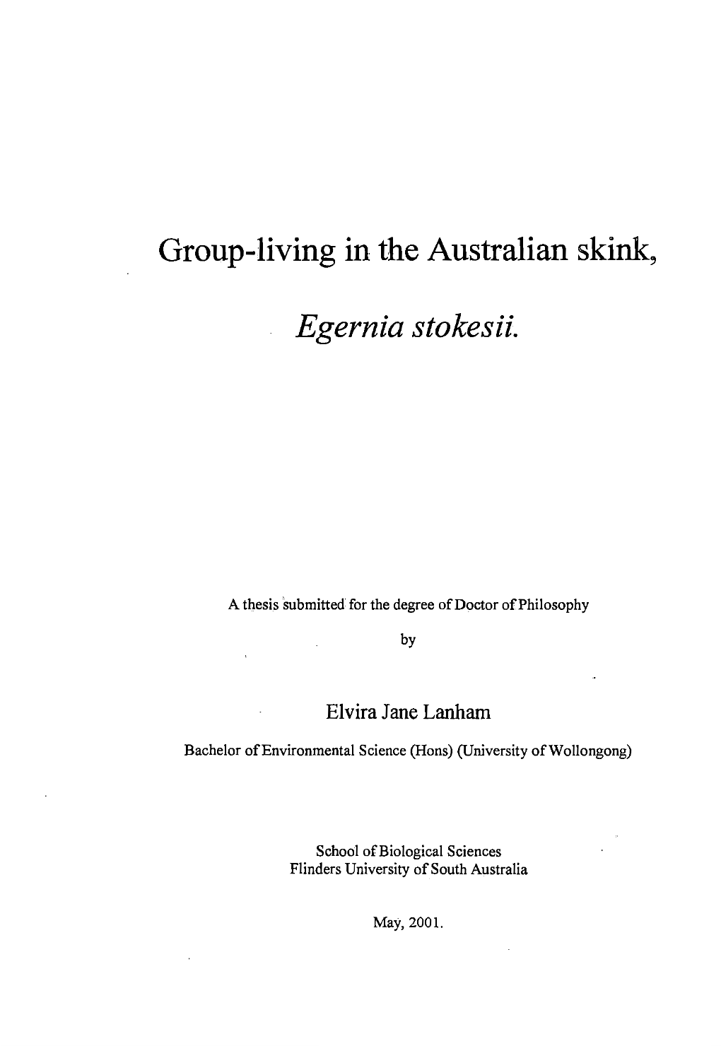 Group-Living in the Australian Skink, Egernia Stokesii