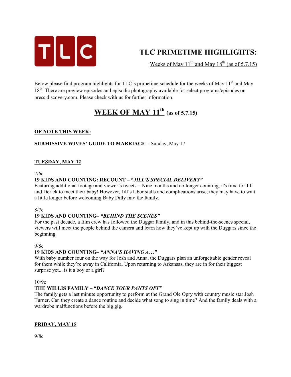 TLC PRIMETIME HIGHLIGHTS: Weeks of May 11Th and May 18Th (As of 5.7.15)