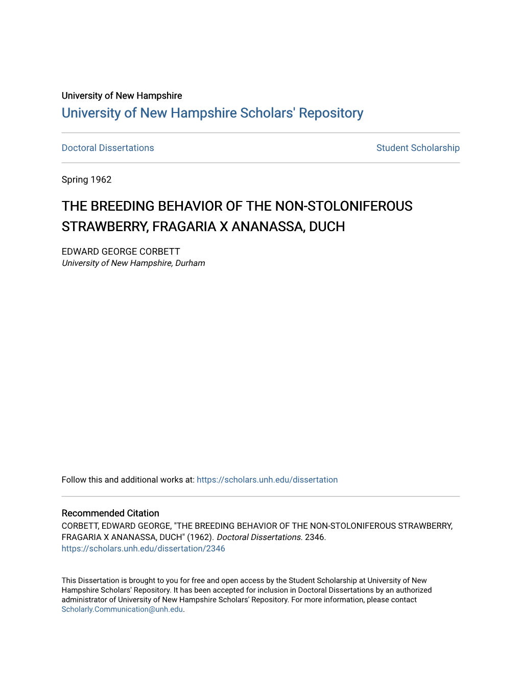 The Breeding Behavior of the Non-Stoloniferous Strawberry, Fragaria X Ananassa, Duch