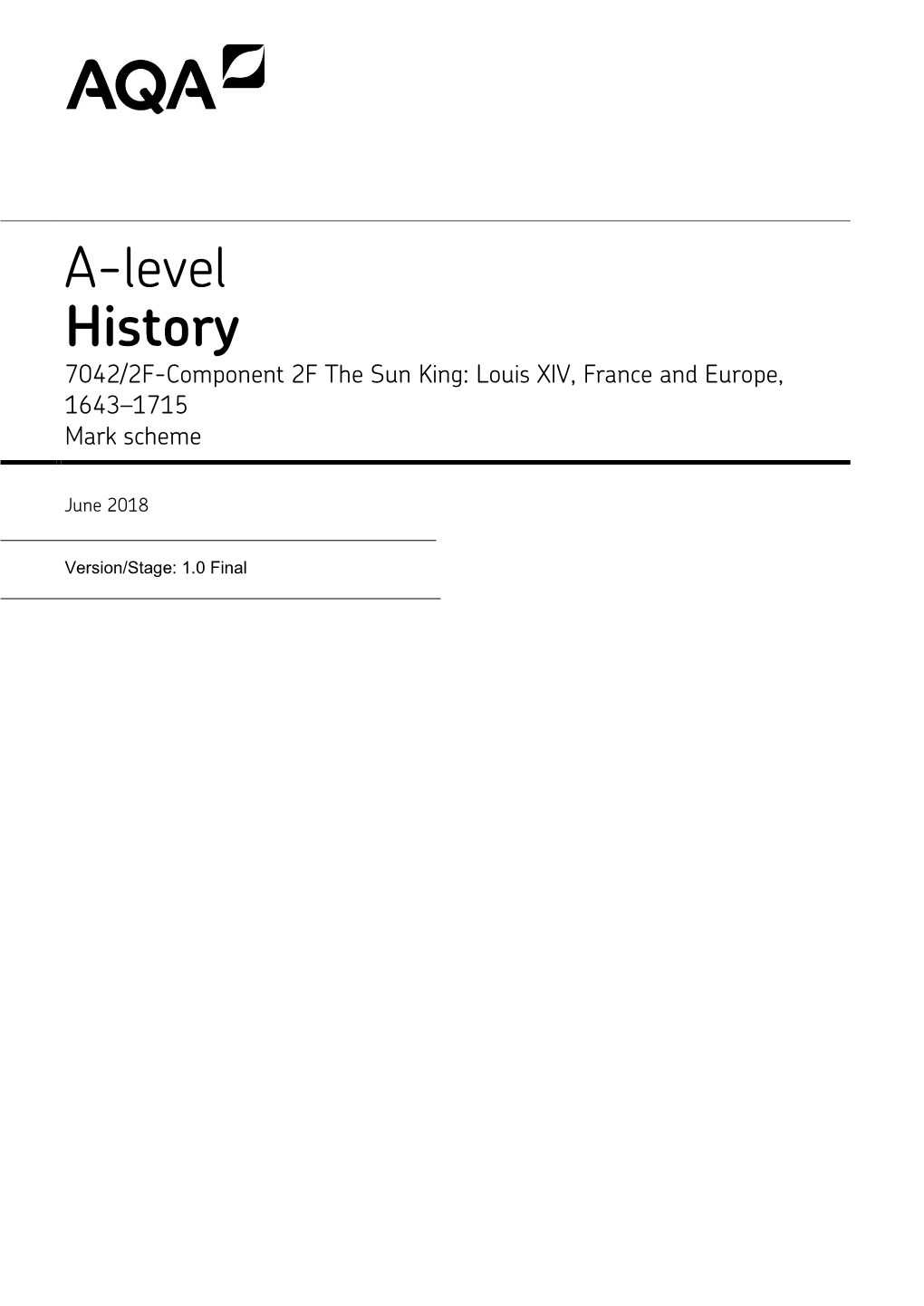 Mark Scheme (A-Level) : Component 2F the Sun King: Louis XIV, France