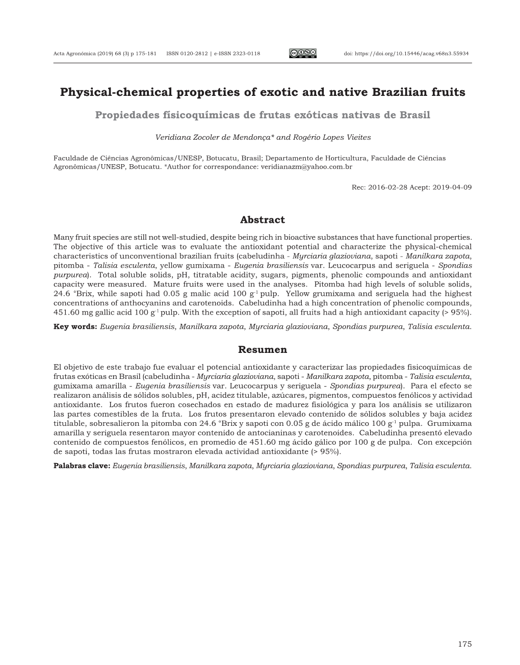 Physical-Chemical Properties of Exotic and Native Brazilian Fruits