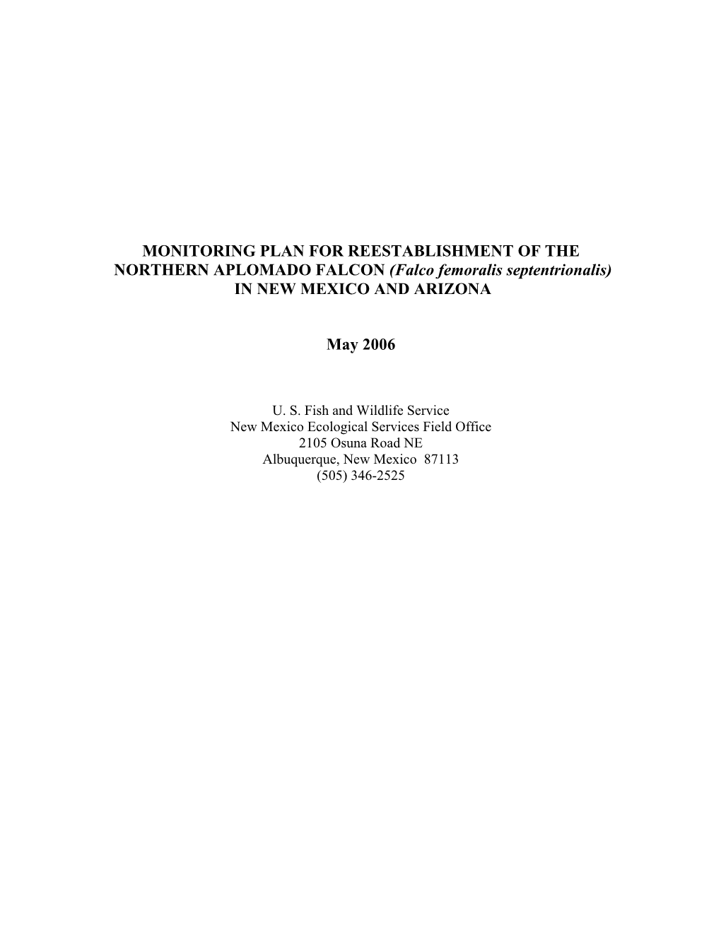 MONITORING PLAN for REESTABLISHMENT of the NORTHERN APLOMADO FALCON (Falco Femoralis Septentrionalis) in NEW MEXICO and ARIZONA