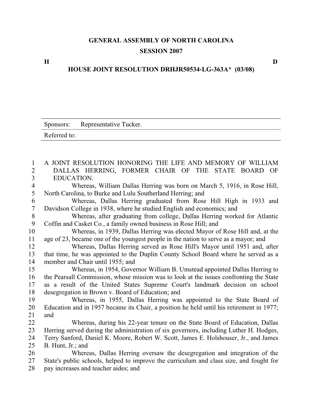 General Assembly of North Carolina Session 2007 H D House Joint Resolution Drhjr50534-Lg-363A* (03/08)