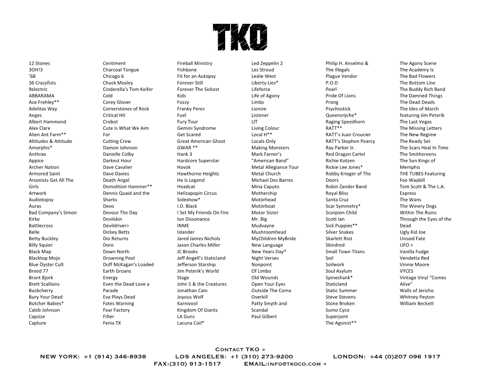 346-8938 LOS ANGELES: +1 (310) 273-9200 LONDON: +44 (0)207 096 1917 FAX:(310) 913-1517 EMAIL:Info@Tkoco.Com »