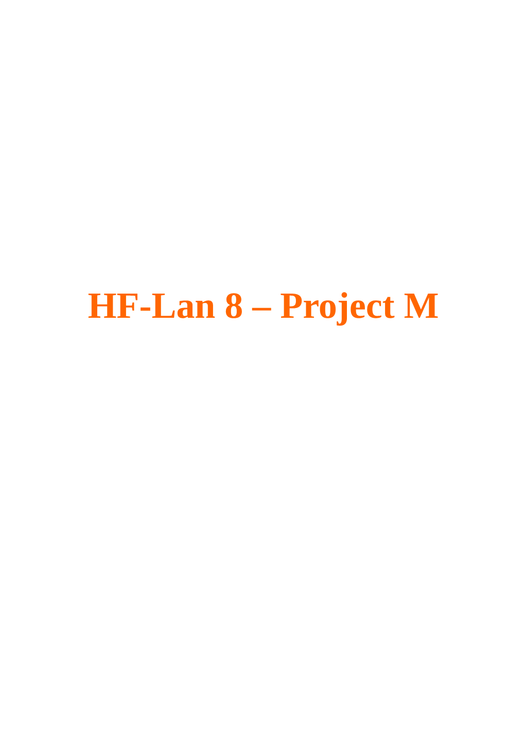 HF-Lan 8 – Project M Déroulement Du Tournoi