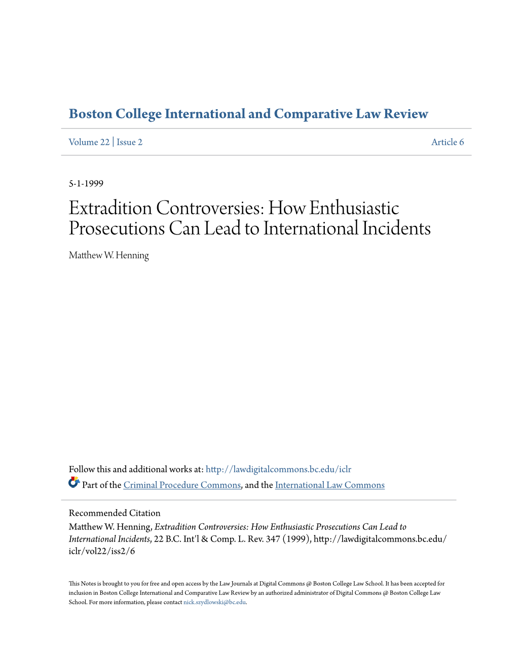 Extradition Controversies: How Enthusiastic Prosecutions Can Lead to International Incidents Matthew .W Henning