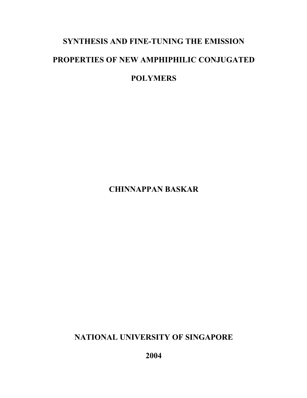 Synthesis and Fine-Tuning the Emission Properties of New