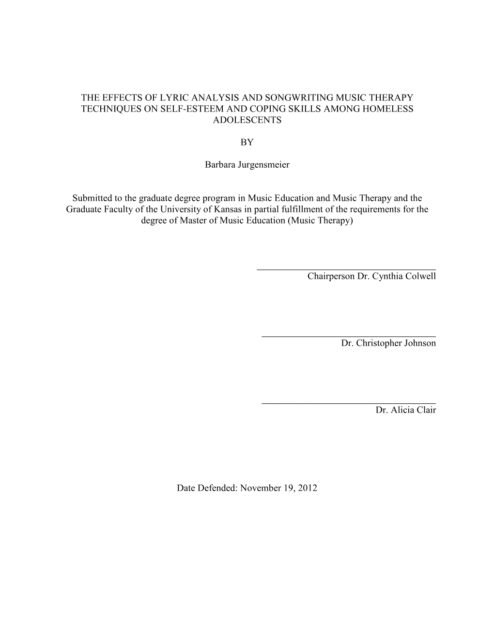 The Effects of Lyric Analysis and Songwriting Music Therapy Techniques on Self-Esteem and Coping Skills Among Homeless Adolescents