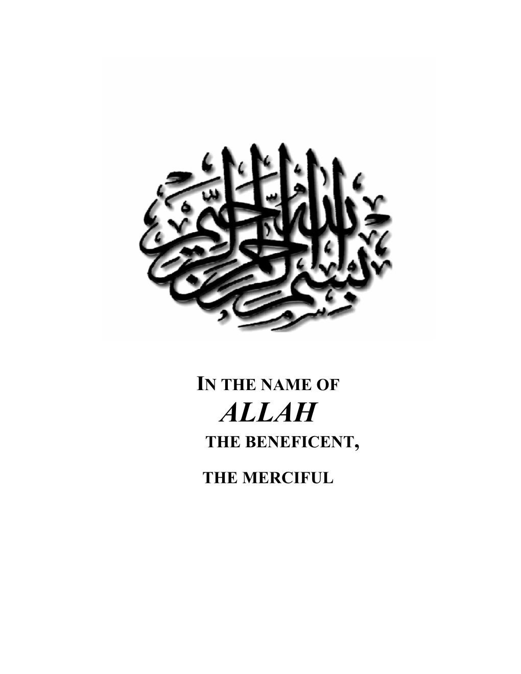 In the Name of the Beneficent, the Merciful