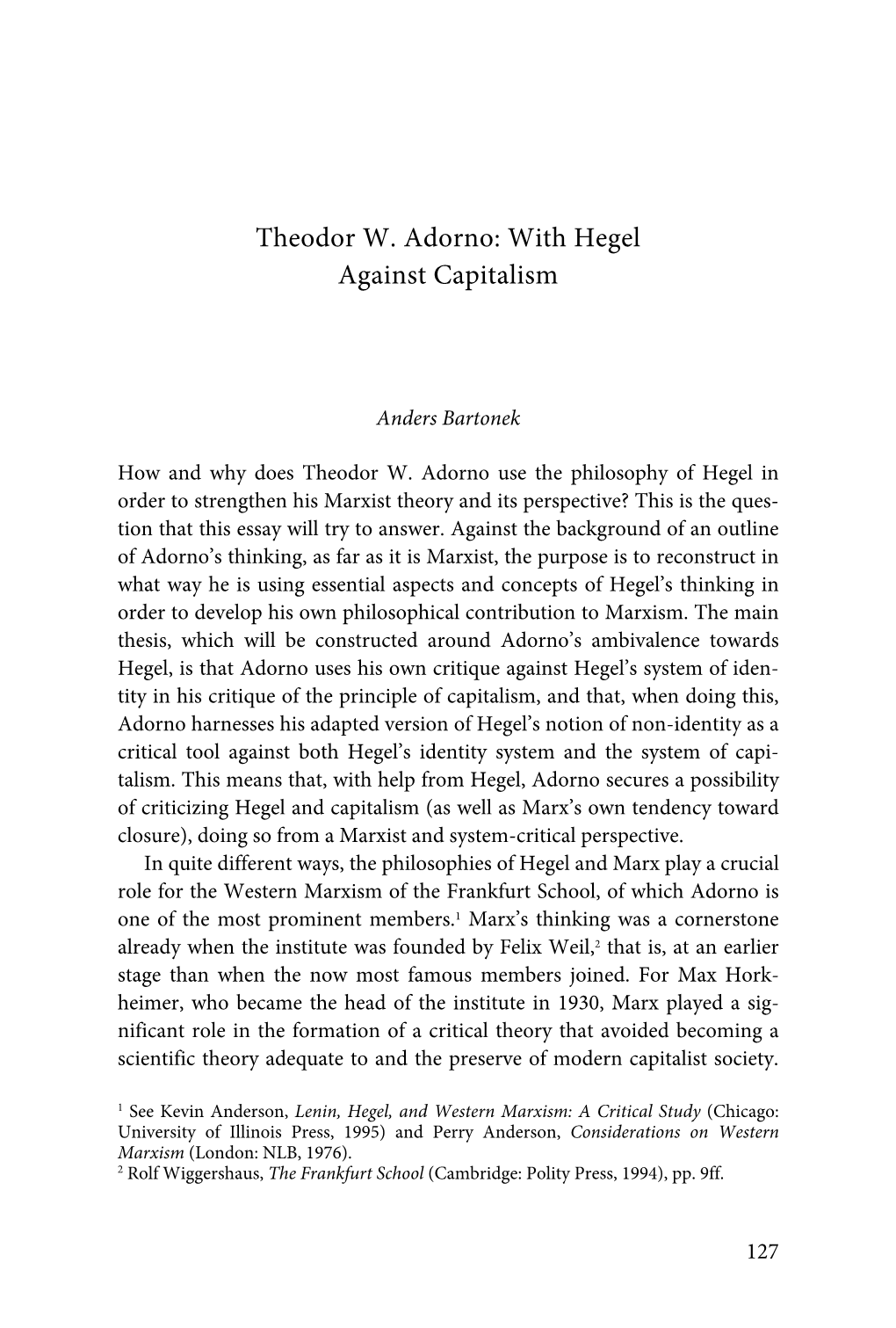 Theodor W. Adorno: with Hegel Against Capitalism