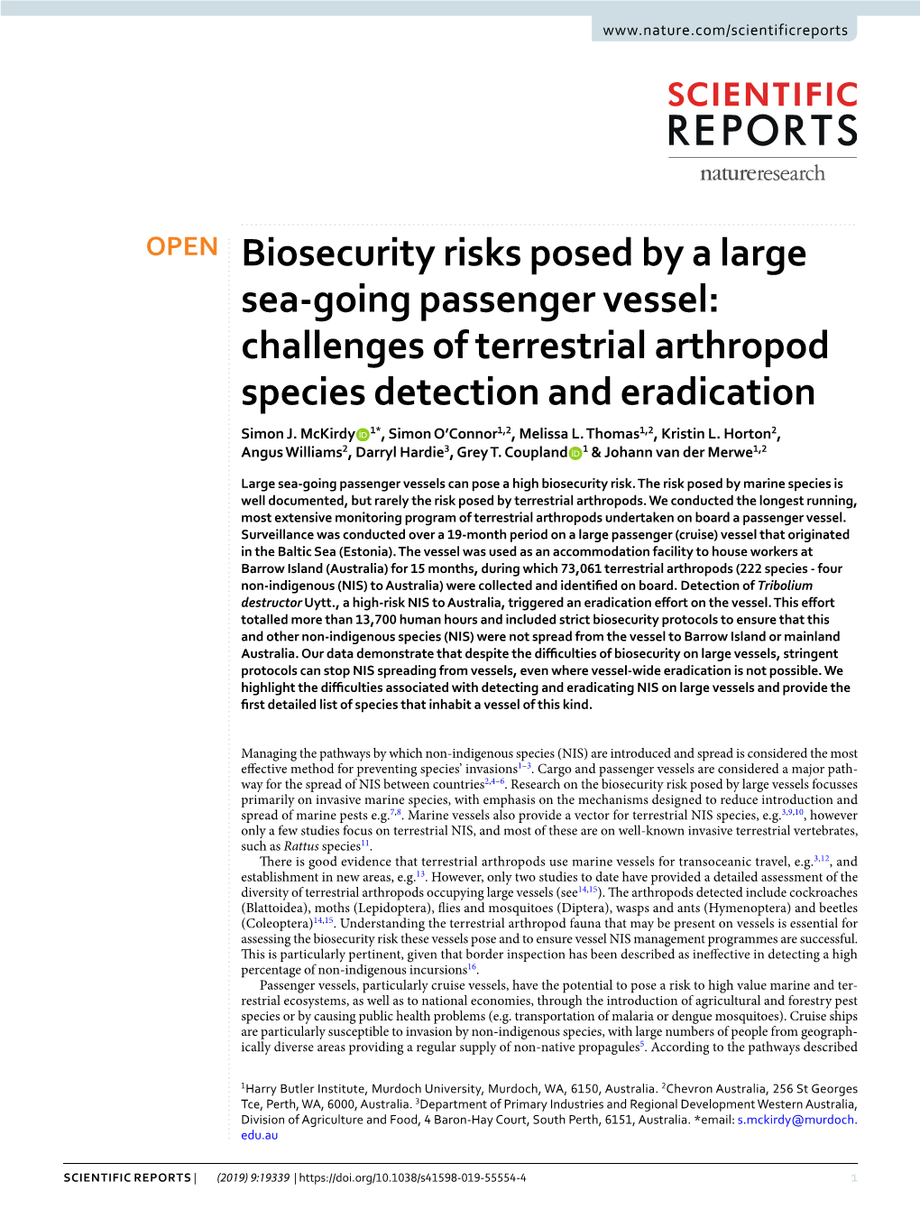 Biosecurity Risks Posed by a Large Sea-Going Passenger Vessel: Challenges of Terrestrial Arthropod Species Detection and Eradication Simon J