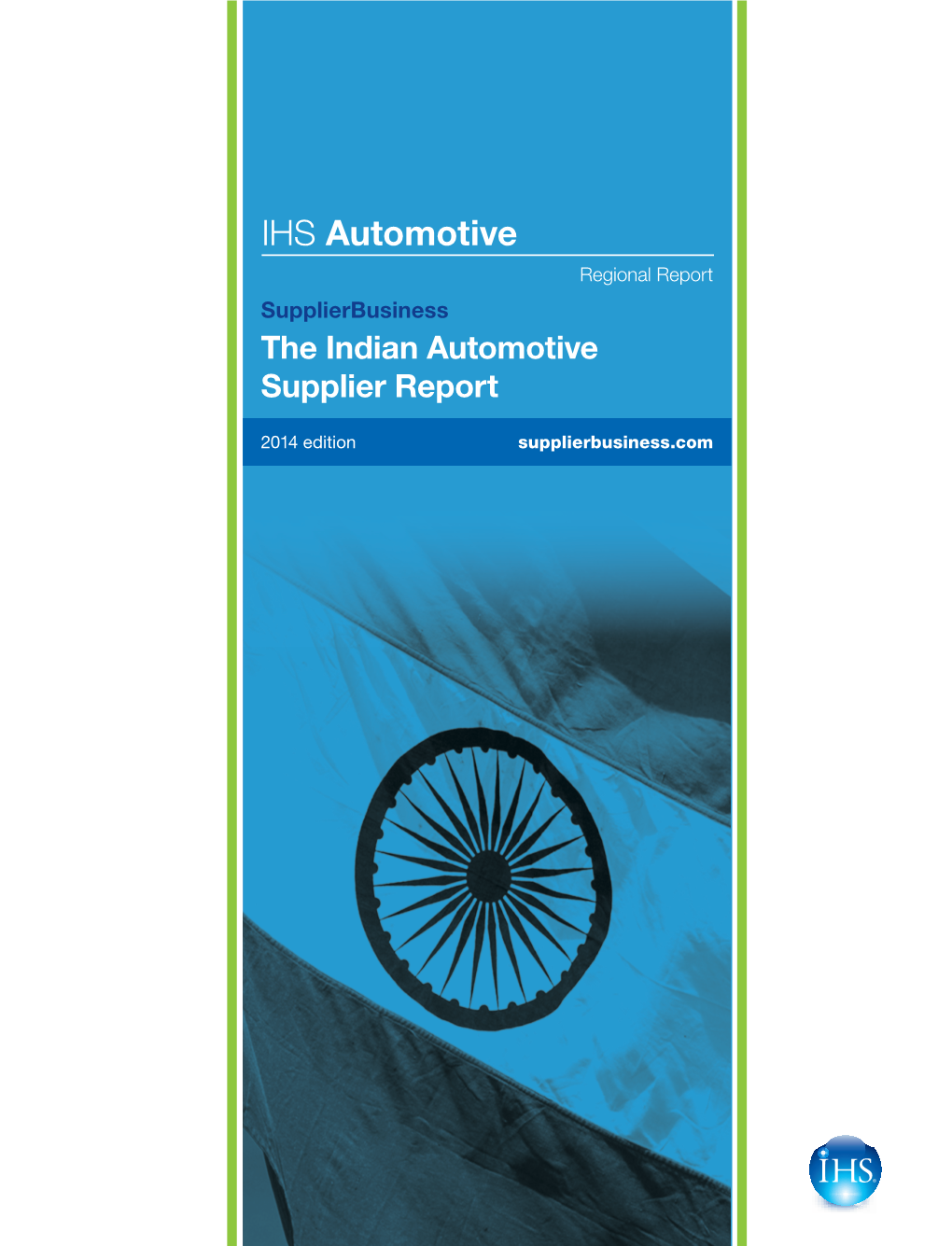 IHS Automotive Regional Report Supplierbusiness the Indian Automotive Supplier Report