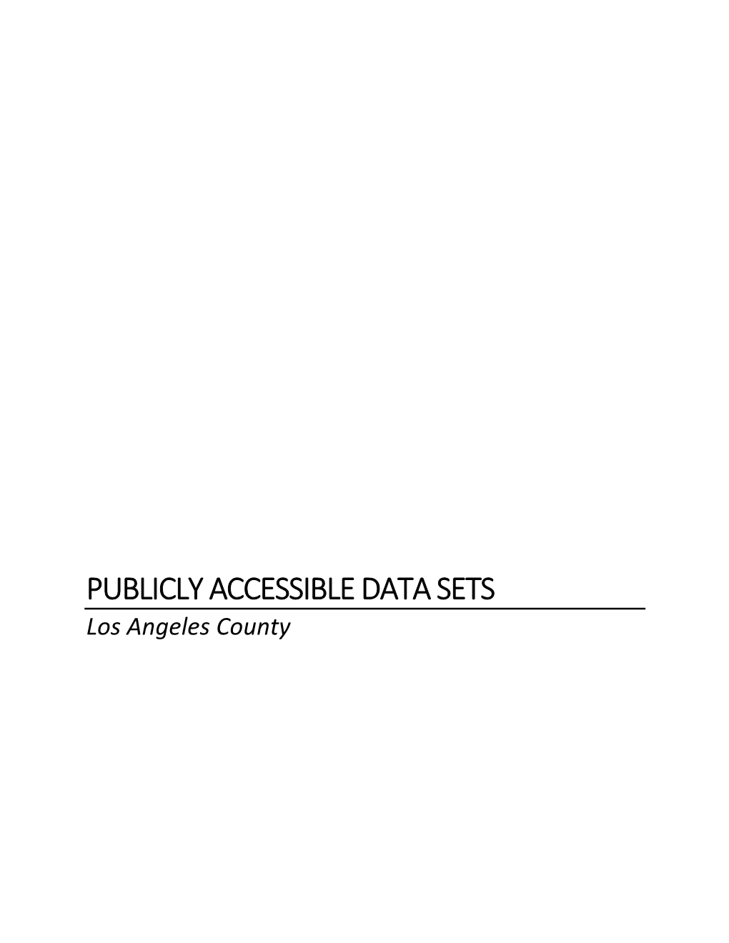 PUBLICLY ACCESSIBLE DATA SETS Los Angeles County