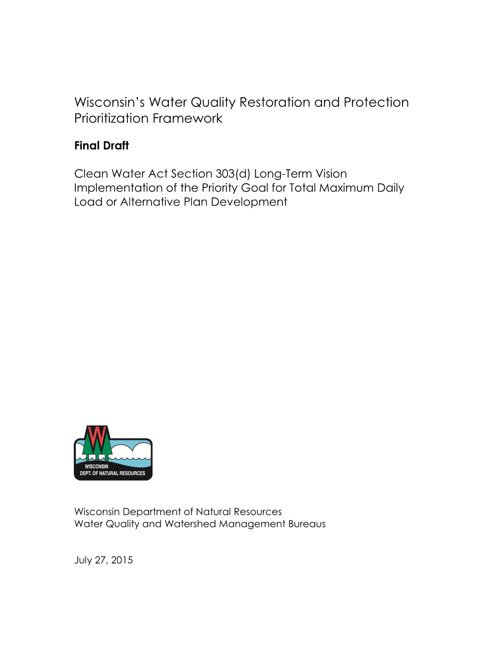 Wisconsin's Water Quality Restoration and Protection Prioritization Framework