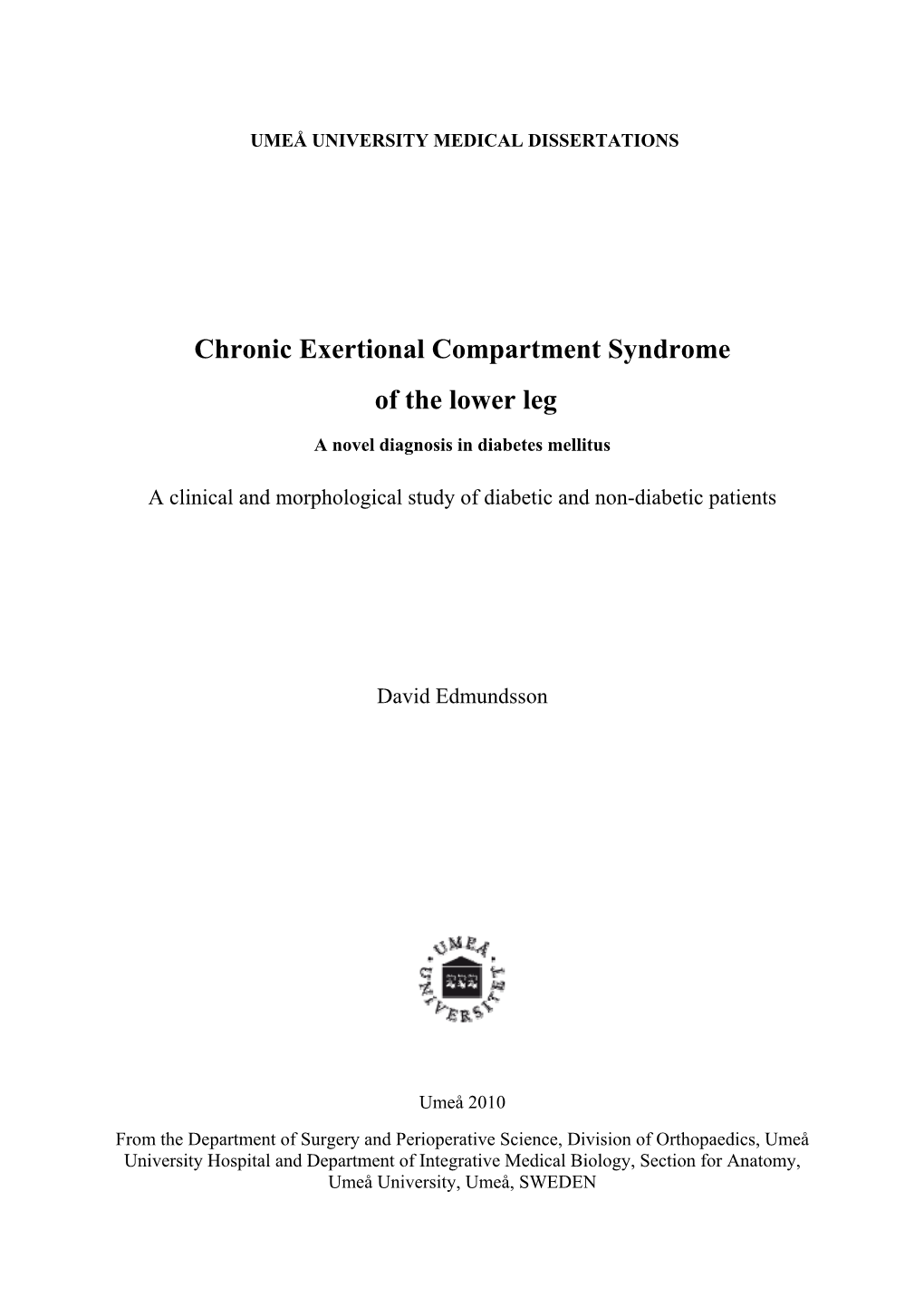 Chronic Exertional Compartment Syndrome of the Lower Leg