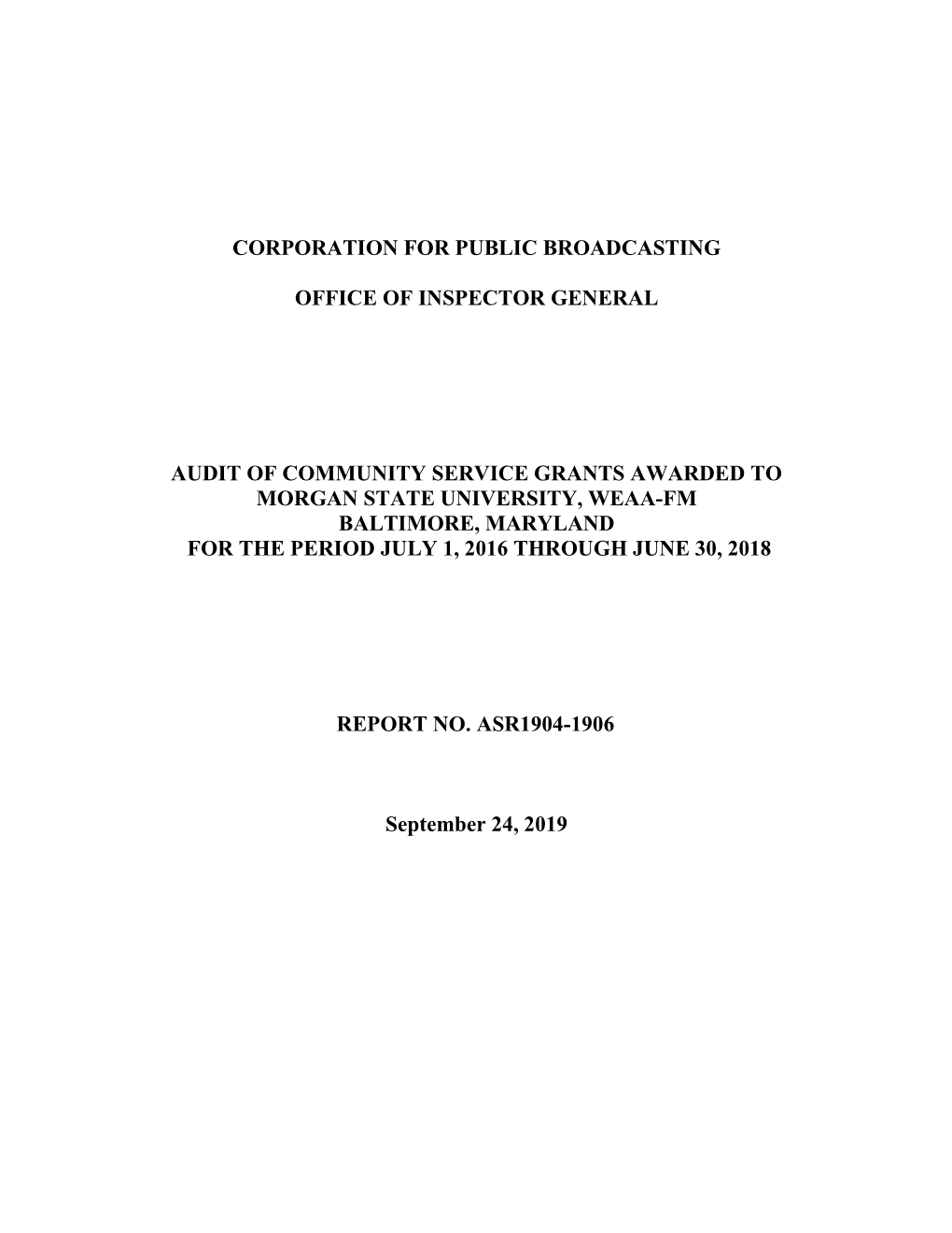 Audit of Community Service Grants Awarded to Morgan State University, Weaa-Fm Baltimore, Maryland for the Period July 1, 2016 Through June 30, 2018