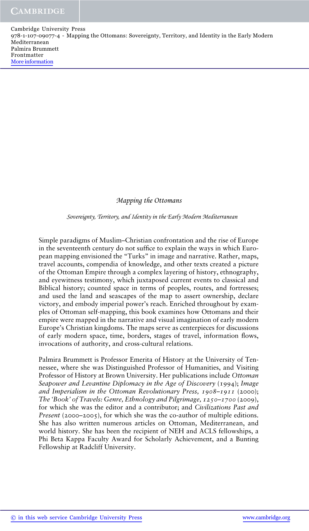 Mapping the Ottomans: Sovereignty, Territory, and Identity in the Early Modern Mediterranean Palmira Brummett Frontmatter More Information