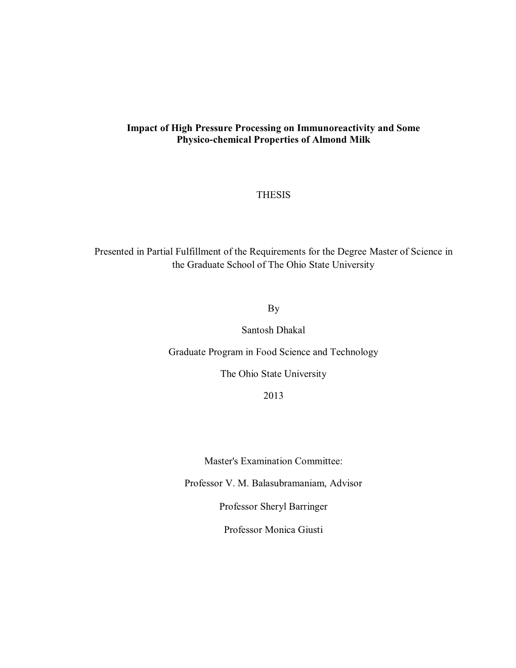 Impact of High Pressure Processing on Immunoreactivity and Some Physico-Chemical Properties of Almond Milk THESIS Presented in P