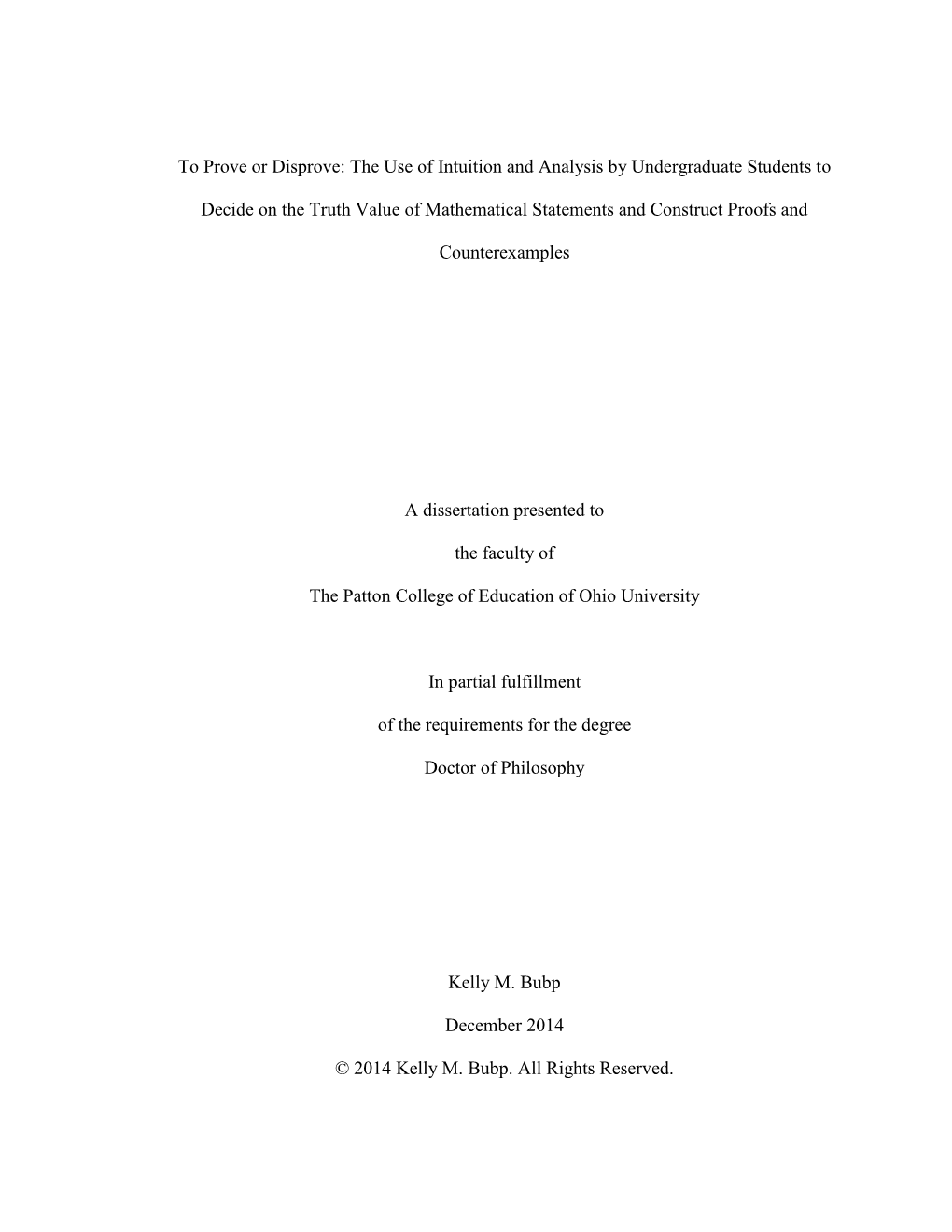 To Prove Or Disprove: the Use of Intuition and Analysis by Undergraduate Students to Decide on the Truth Value of Mathematical Statements and Construct Proofs and Counterexamples