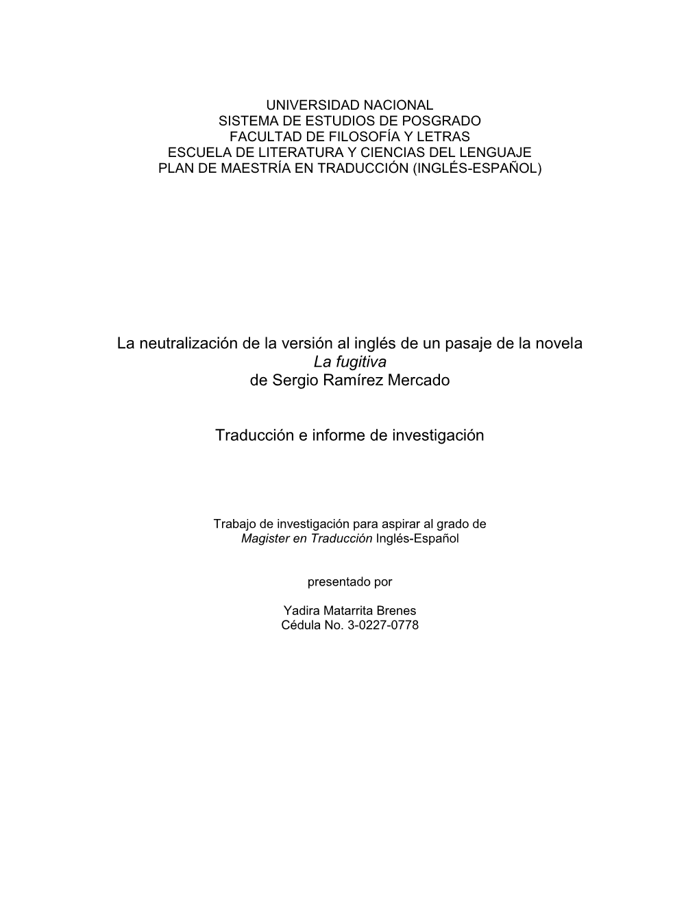 La Neutralización De La Versión Al Inglés De Un Pasaje De La Novela La Fugitiva De Sergio Ramírez Mercado