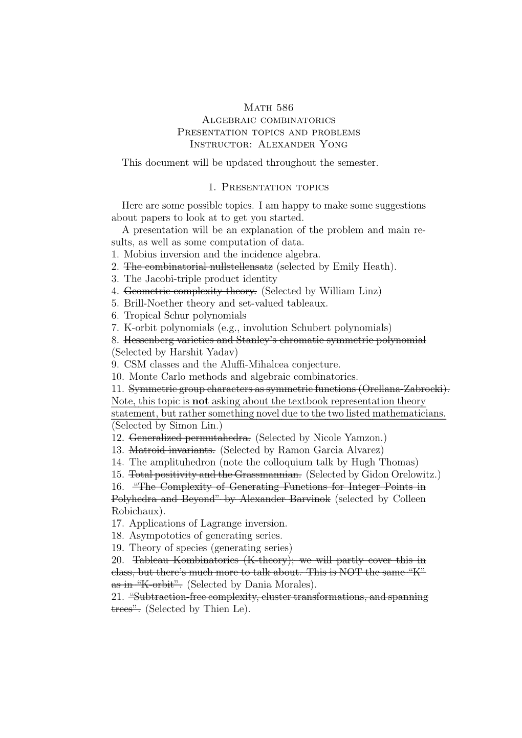 Math 586 Algebraic Combinatorics Presentation Topics and Problems Instructor: Alexander Yong This Document Will Be Updated Throughout the Semester