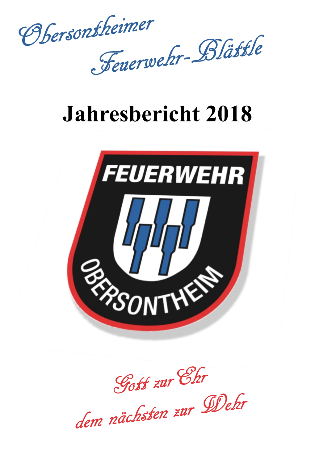 Jahresbericht 2018 Feuerwehr Jahreshauptversammlung Obersontheim 2019 Führungskräfte 2018 Kommandant
