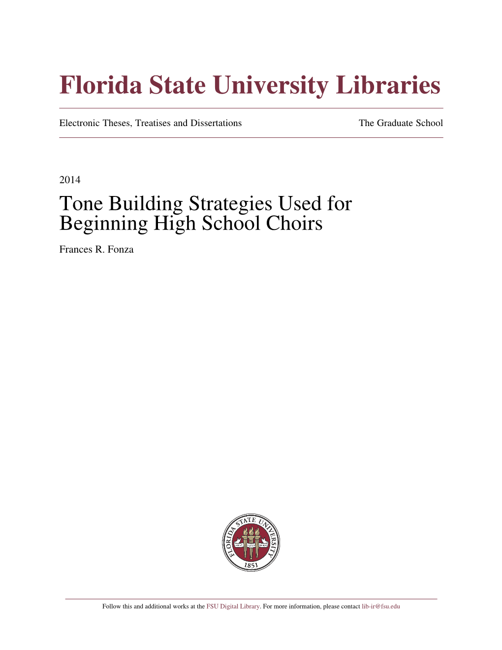 Tone Building Strategies Used for Beginning High School Choirs Frances R