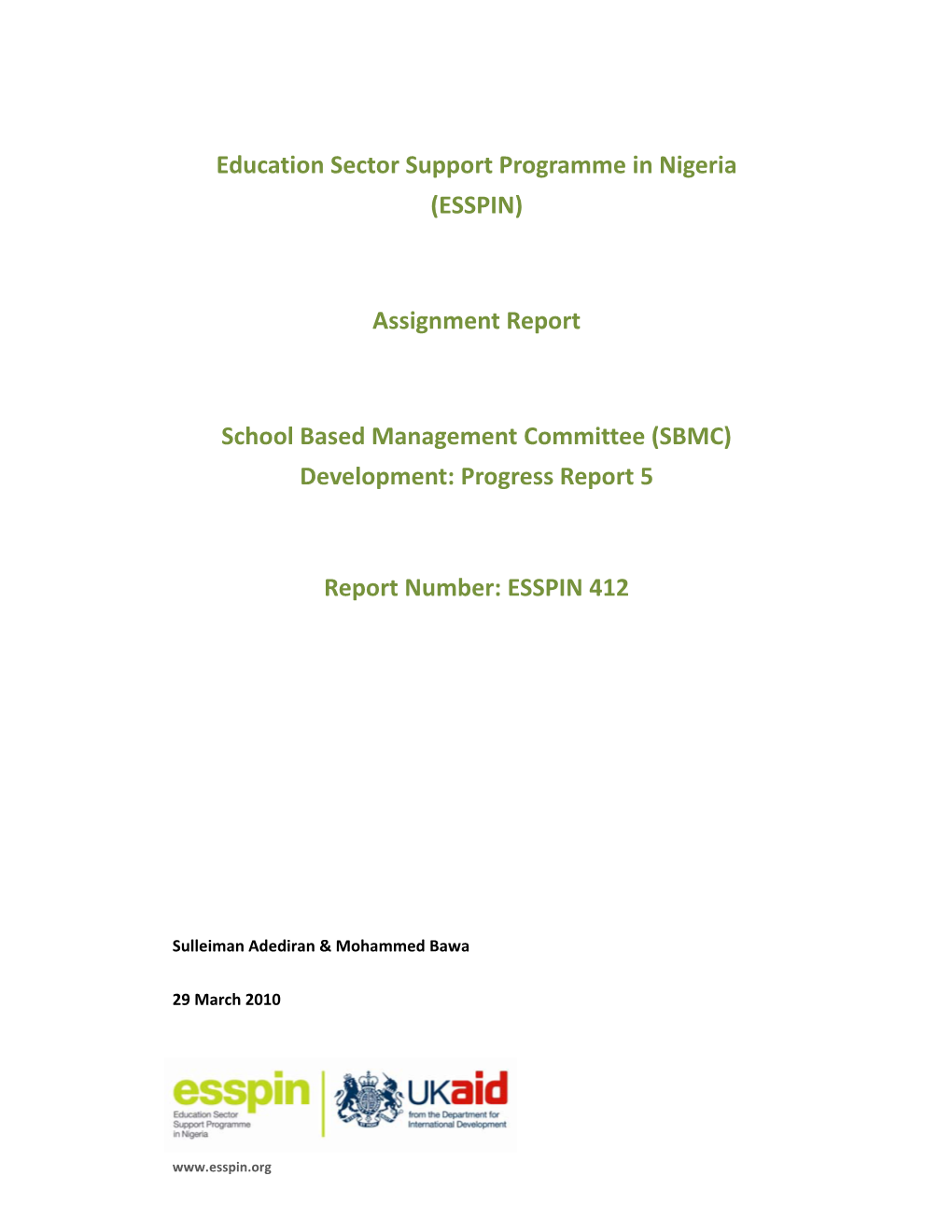 Education Sector Support Programme in Nigeria (ESSPIN) Assignment Report School Based Management Committee (SBMC) Development