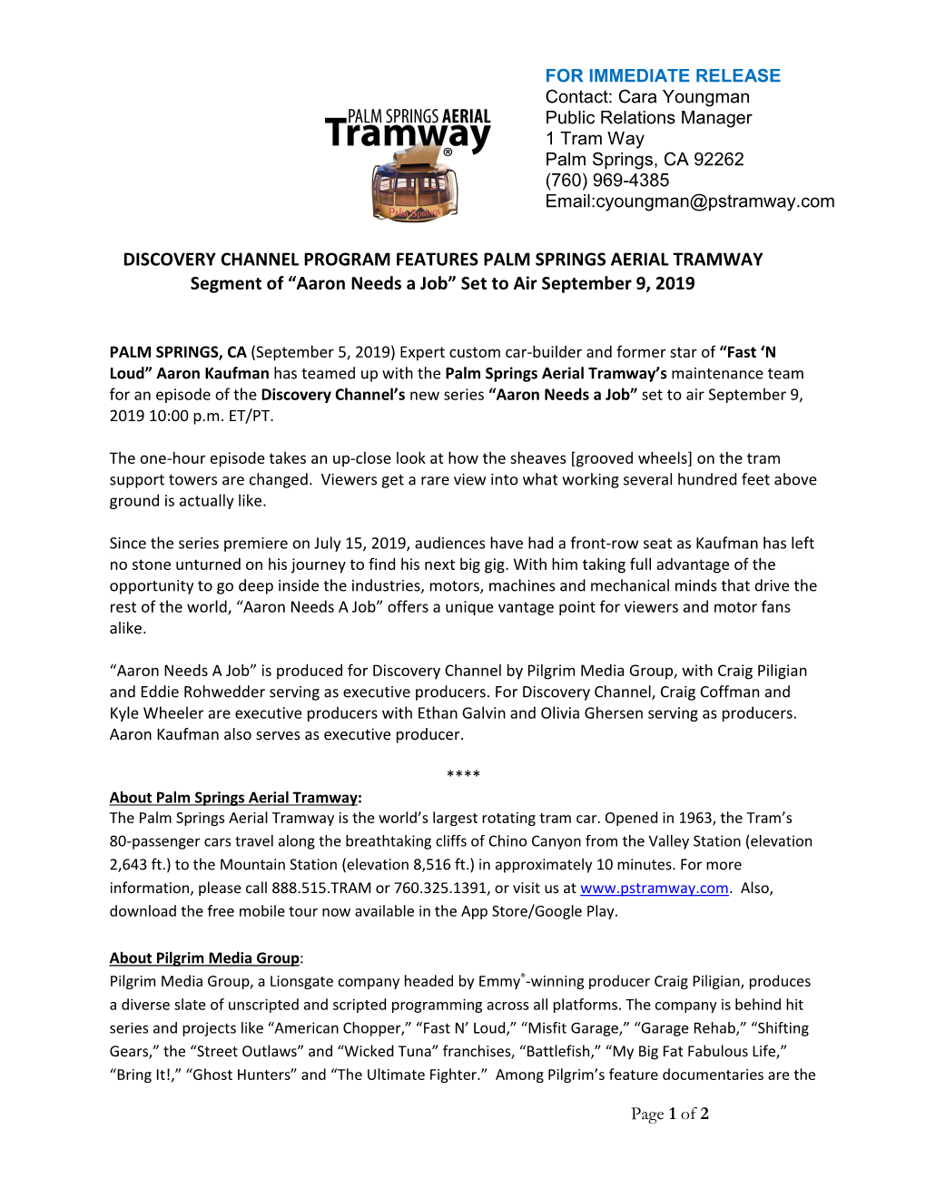 DISCOVERY CHANNEL PROGRAM FEATURES PALM SPRINGS AERIAL TRAMWAY Segment of “Aaron Needs a Job” Set to Air September 9, 2019