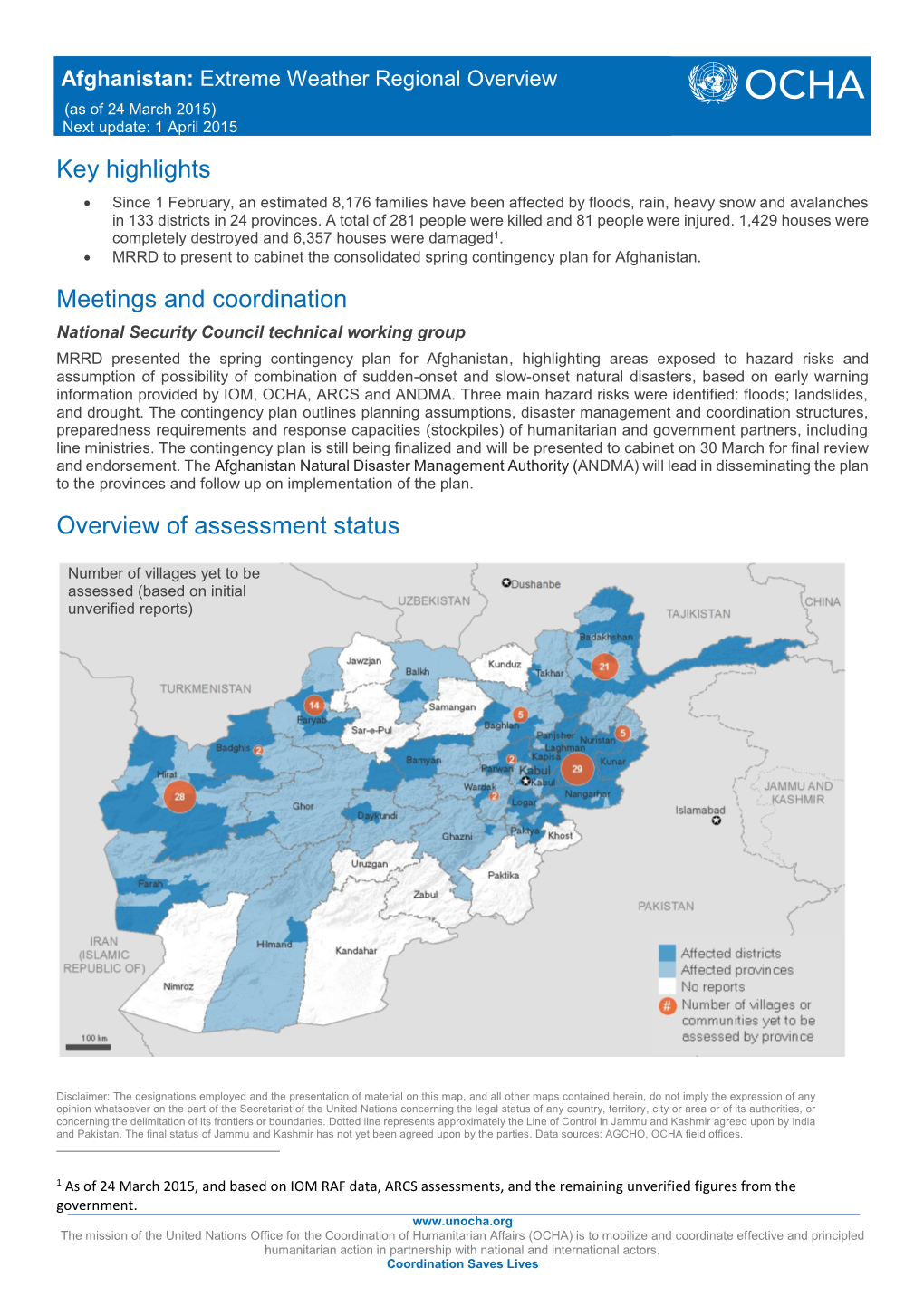 Key Highlights Meetings and Coordination Overview of Assessment Status