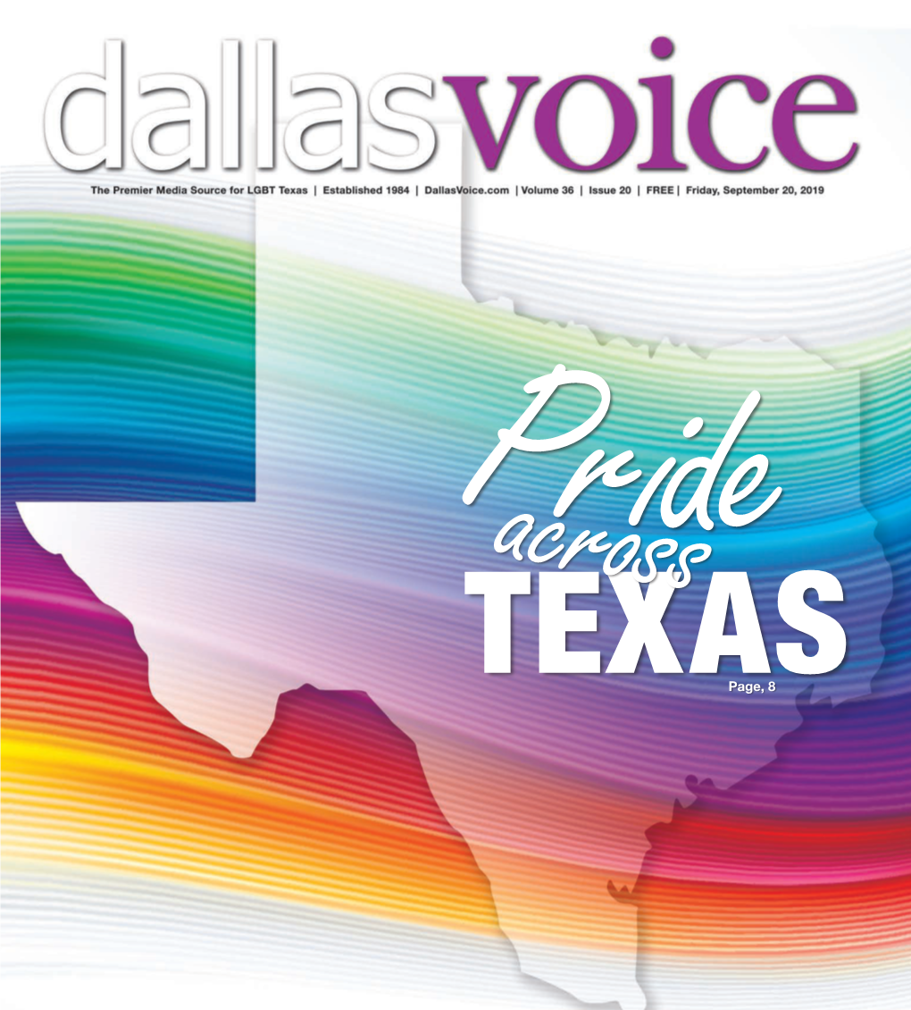 Texaspage, 8 2 Dallasvoice.Com █ 09.20.19 Toc09.20.19 | Volume 36 | Issue 20 9 Headlines