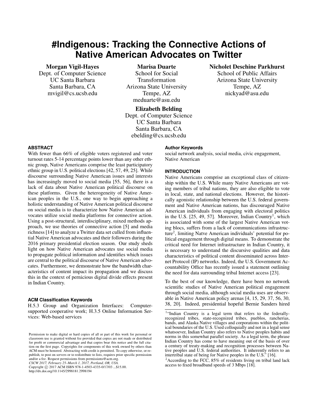 Tracking the Connective Actions of Native American Advocates on Twitter Morgan Vigil-Hayes Marisa Duarte Nicholet Deschine Parkhurst Dept