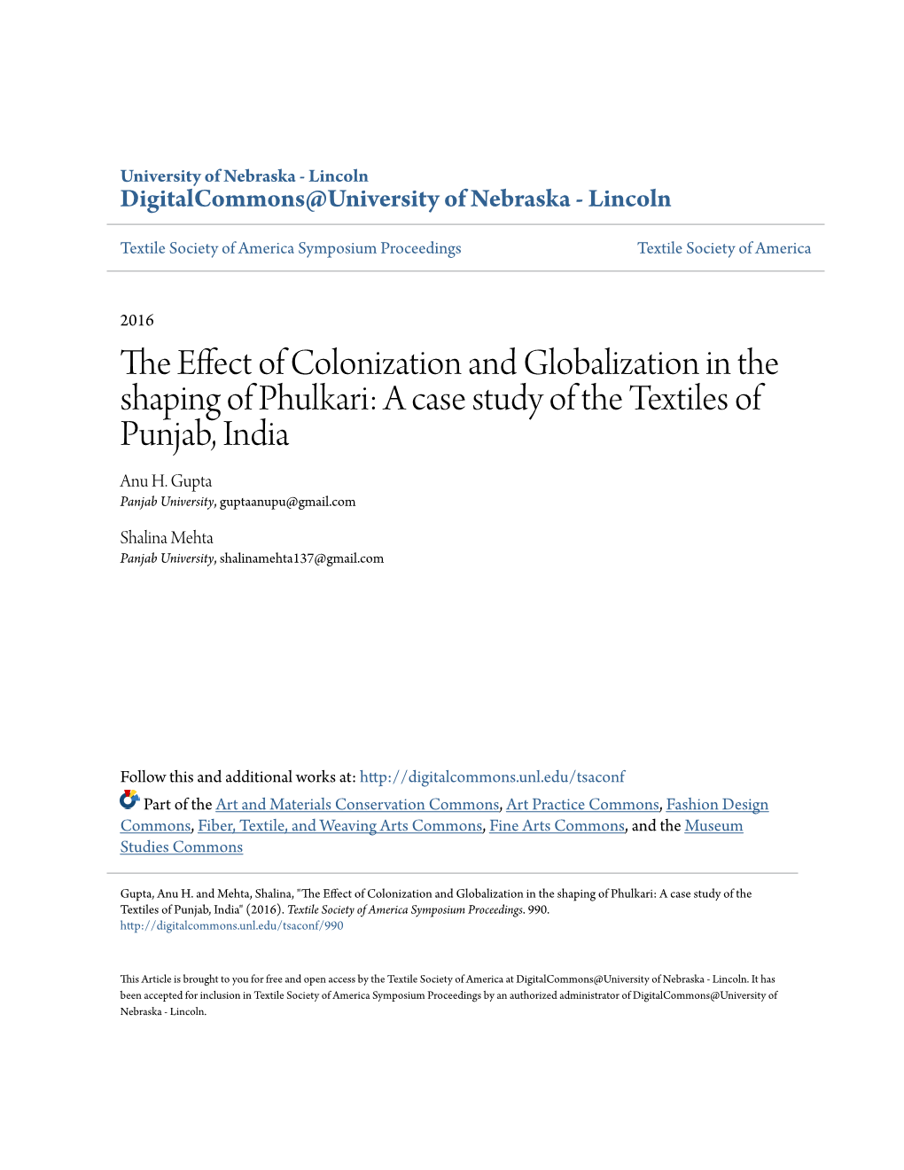 The Effect of Colonization and Globalization in the Shaping of Phulkari: a Case Study of the Textiles of Punjab, India" (2016)