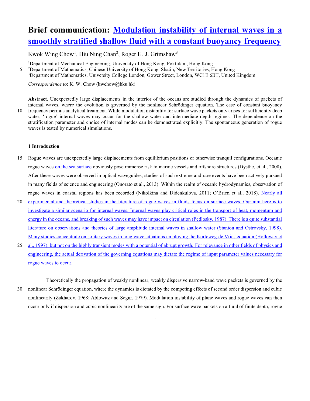 Modulation Instability of Internal Waves in a Smoothly Stratified Shallow Fluid with a Constant Buoyancy Frequency Kwok Wing Chow1, Hiu Ning Chan2, Roger H