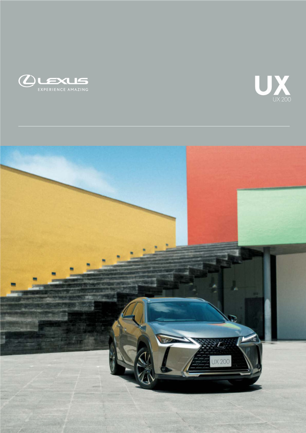 UX UX 200 2 Note: Vehicles Pictured and Specifications Detailed in This Catalogue May Vary from Models and Equipment Available in Your Area