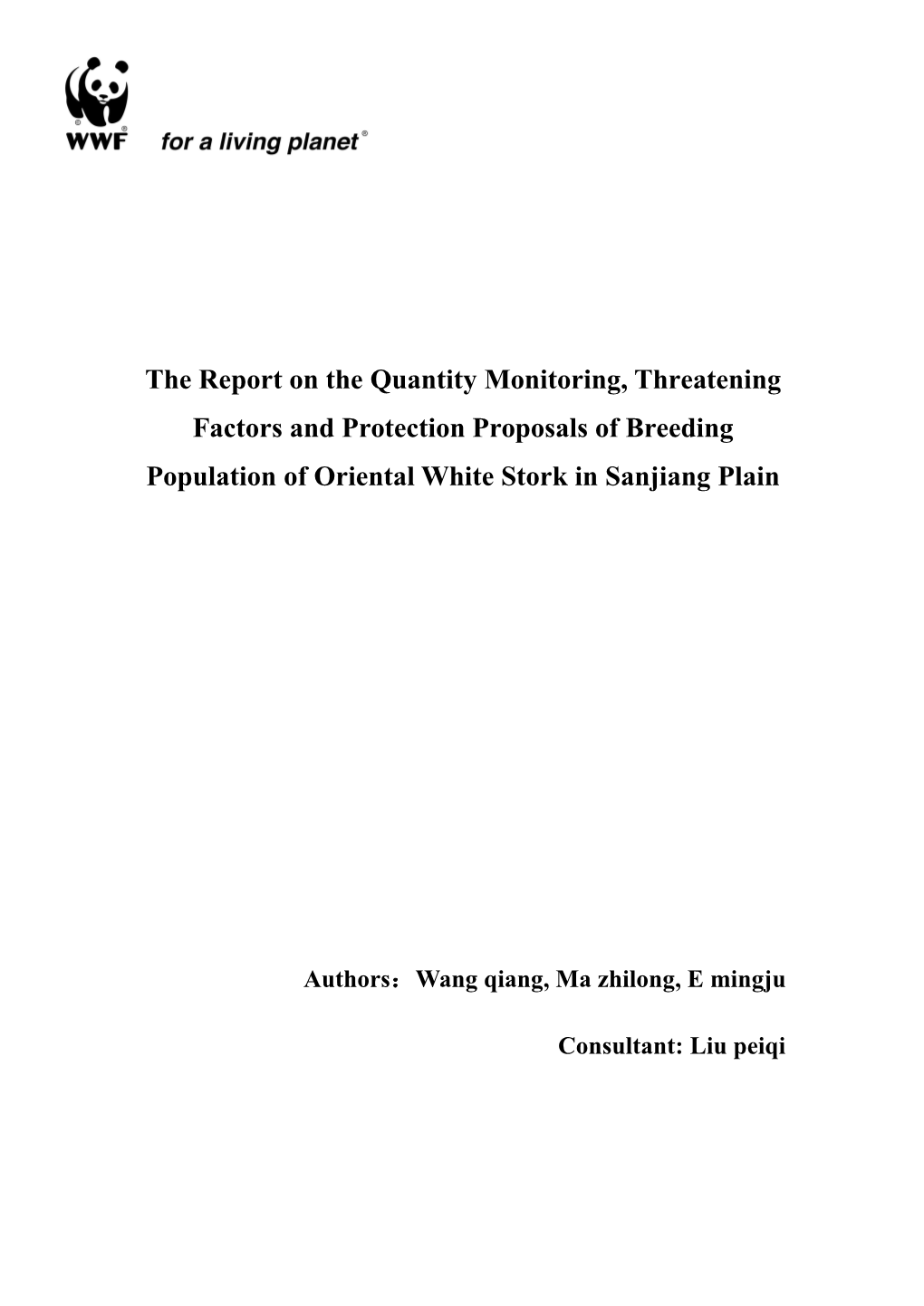 The Report on the Quantity Monitoring, Threatening Factors and Protection Proposals of Breeding Population of Oriental White Stork in Sanjiang Plain